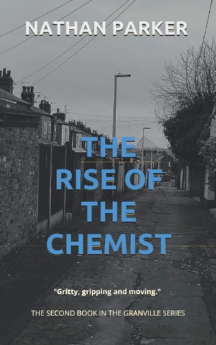 The Rise of The Chemist The Granville Series Book 2