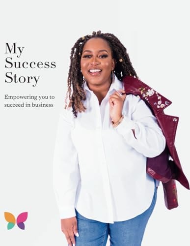 Success Story Book Growing Your Business One Clear Step at a Time