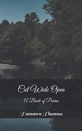 Cut Wide Open A Book of Poems