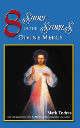 8 Short Stories of the Divine Mercy