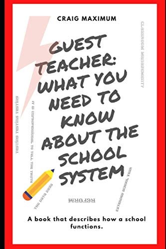 Guest Teacher What You Need To Know About The School System
