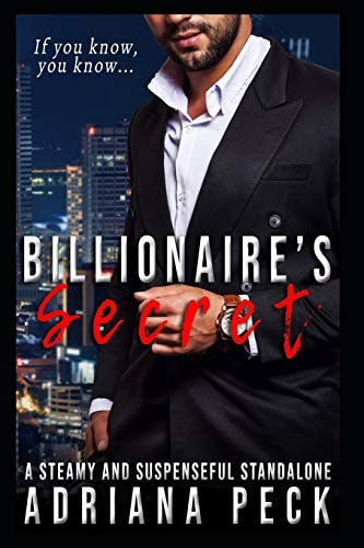 Billionaire's Secret A Steamy and Suspenseful Standalone