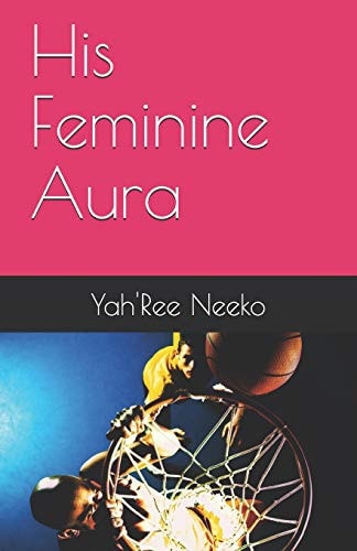 His Feminine Aura