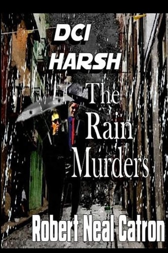 DCI Harsh the Rain Murders