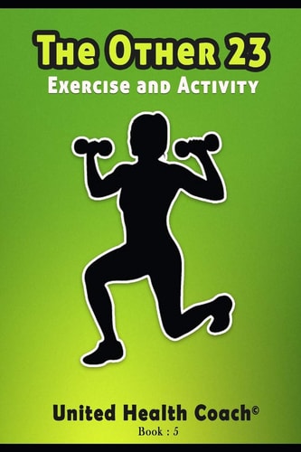 The Other 23 Exercise and Activity