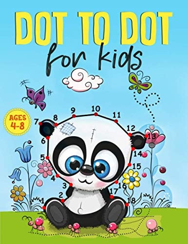 Dot to Dot for Kids Ages 4-8 A 2 in 1 Fun and Challenging Connect the Dots +Coloring Book to Boost Your Kids Creativity and Imagination Skills