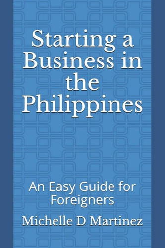 Starting a Business in the Philippines An Easy Guide for Foreigners