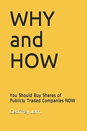 WHY and HOW You Should Buy Shares of Publicly Traded Companies NOW