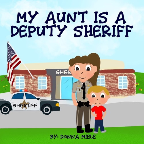 My Aunt is a Deputy Sheriff
