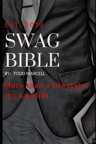 Swag Bible It's More Than a Lifestyle, It's a Belief.