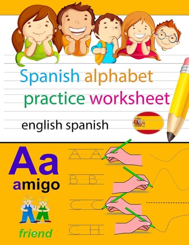 Spanish Alphabet Practice Worksheet English Spanish Spanish Alphabet Chart, Alphabet Names, Alphabet to English, English to Spanish Alphabet, Learn Spanish Alphabets Activities, Games Letters,