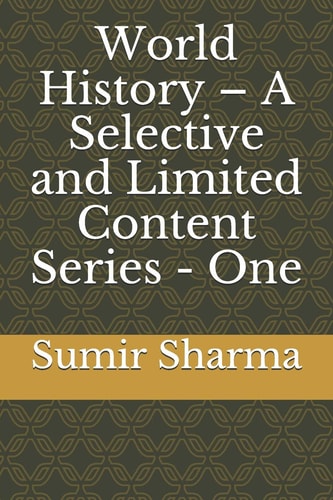 World History - A Selective and Limited Content Series - One