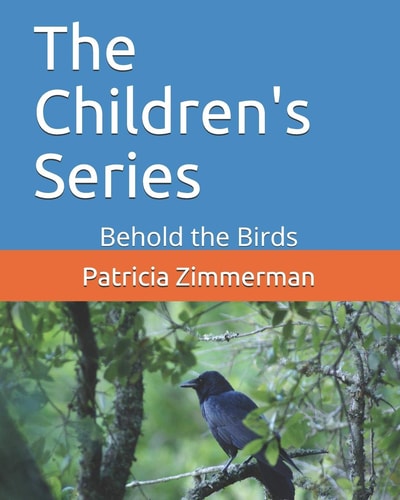 The Children's Series Behold the Birds