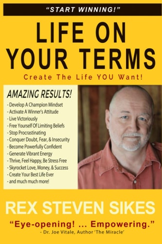 Life on Your Terms Create the Life Your Want