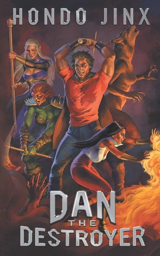 Dan the Destroyer A Gamelit Harem Fantasy Adventure
