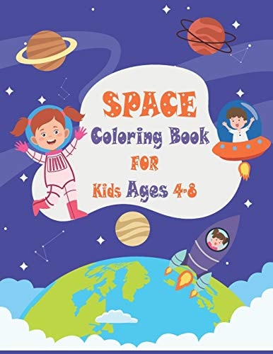 Space Coloring Book for Kids Ages 4 to 8 Outer Space Coloring Book for Kids - Boys & Girls