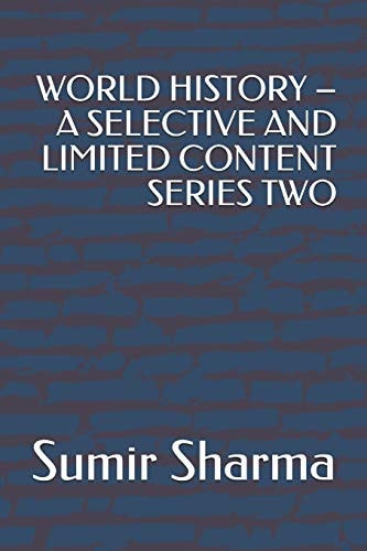 World History - a Selective and Limited Content Series Two