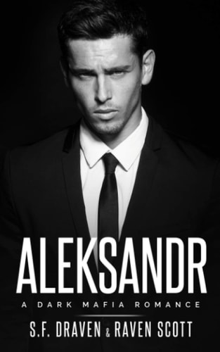 Aleksandr A Dark Mafia Romance