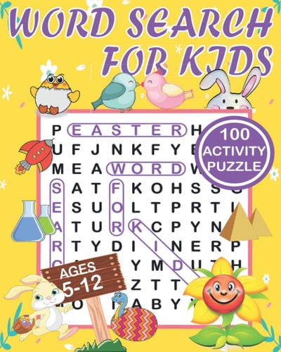 Word Search for Kids Ages 5-12 Word Search Book Ages 5-10 and 10-12. Word Seek Book (8 X10 ) for Kids Activity for Children (Fun Learning Activities for Kids)