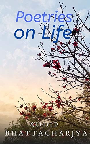 Poetries on Life A Collection of My Poems