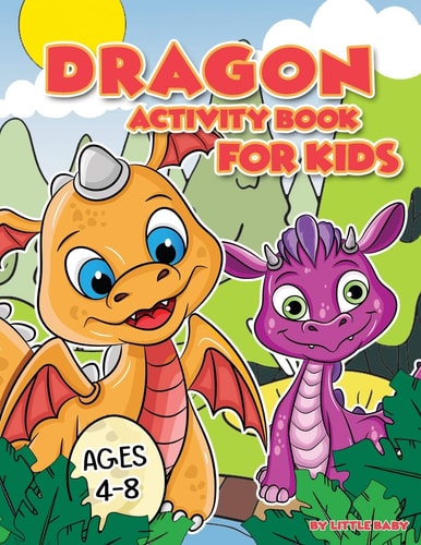 Dragon Activity Book for Kids Fun Game For Learning, Coloring, Dot To Dot, Mazes and More!