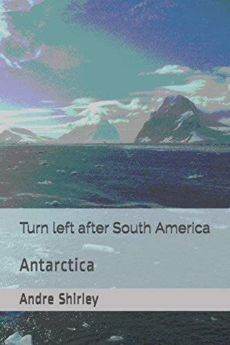 Turn Left After South America Antarctica