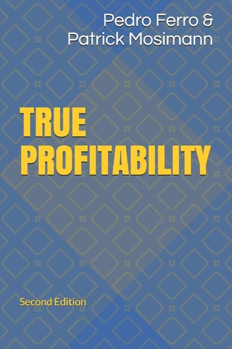 True Profitability How to Master Complexity and Inctrease Profits by Governing the Long Tail