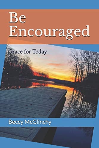 Be Encouraged Grace for Today