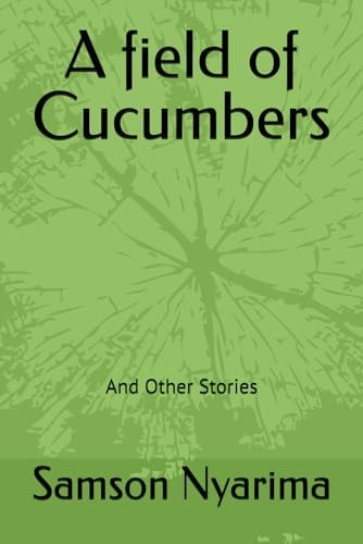 A Field of Cucumbers