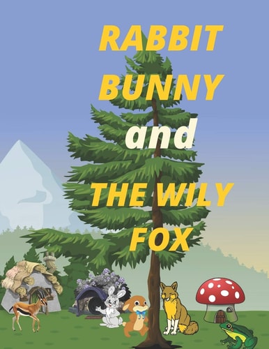 RABBIT BUNNY and the WILY FOX: Comics Book for Kids 4_8 Yers (8. 5×11 Inchis)
