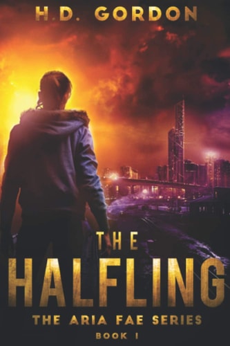 The Halfling A Fae Urban Fantasy