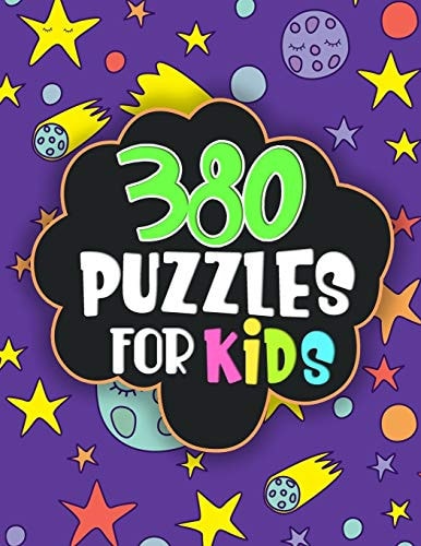 380 Puzzles for Kids Word Search, Sudoku, Logic Puzzles, Math Puzzles... Fun Puzzles for Kids Age 6,7,8..12, Activity Workbook to Children with Best Brain Games Puzzles (Everything Your Kids Needs in One Book for Hours of Fun!)