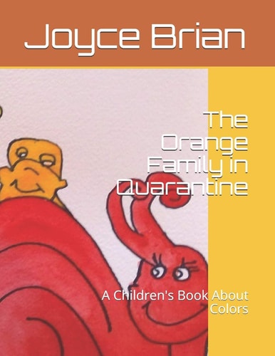 The Orange Family in Quarantine A Children's Book About Colors
