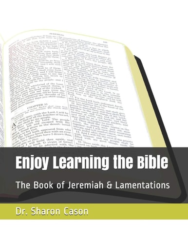 Enjoy Learning the Bible The Book of Jeremiah & Lamentations