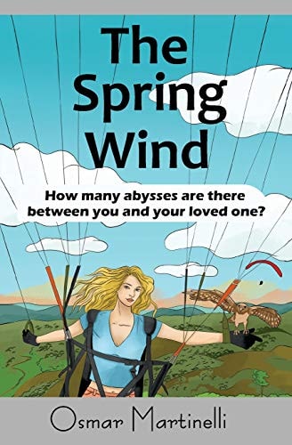 The Spring Wind How Many Abysses Are There Between You and Your Loved One?