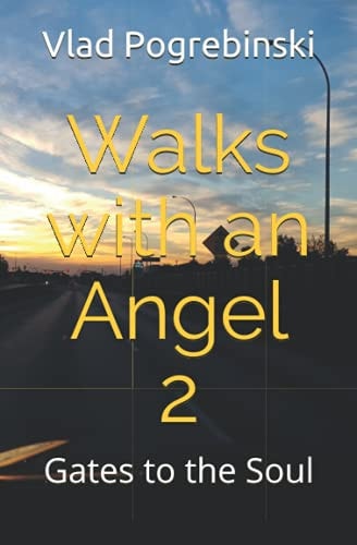 Walks with an Angel 2 Gates to the Soul