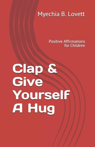 Clap and Give Yourself a Hug Positive Affirmations for Children