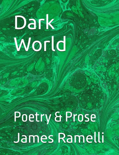 Dark World Poetry and Prose