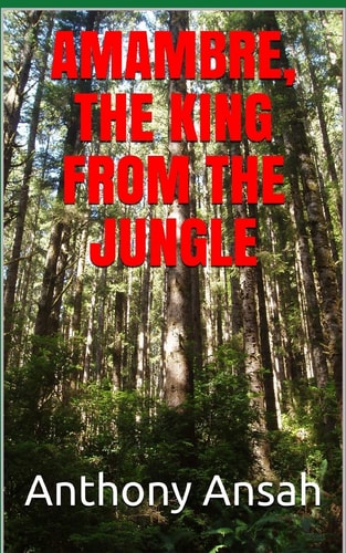Amambre, the King from the Jungle