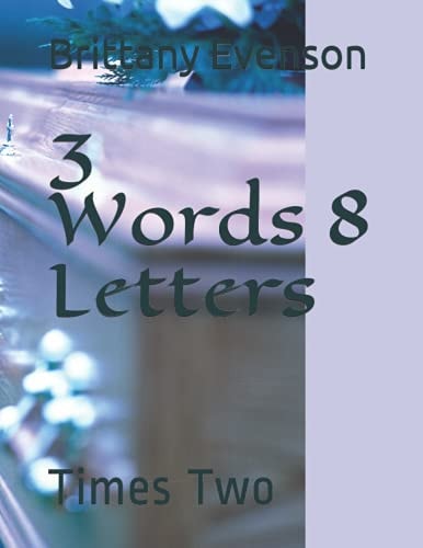 3 Words 8 Letters Times Two