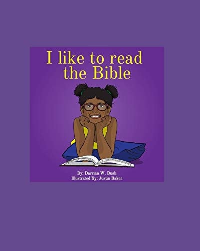 I Like to Read the Bible 10 of the Most Memorable Bible Stories