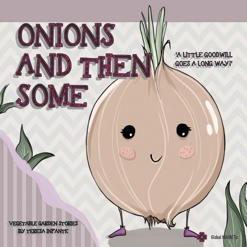 Onions and Then Some A Little Goodwill Goes a Long Way!