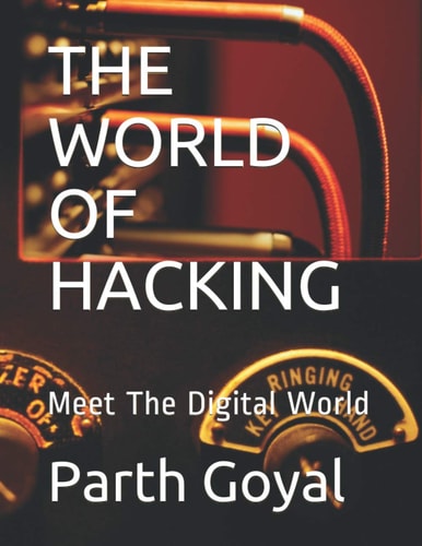 The World of Hacking Meet The Digital World