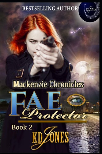Fae Protector Book 2 in Mackenzie Chronicles Series