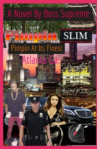Pimpin Slim Is Pimping At It's Finest The Game Is Sold And Not Told