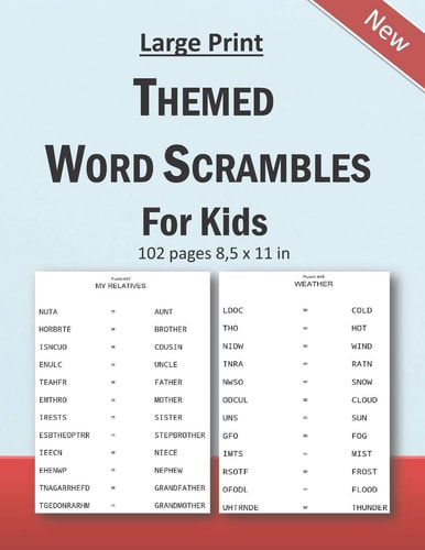 Large Print Themed Word Scrambles For Kids Improving Spelling Skills of Kids/children Ages 6 - 12 Years Old: 102 Pages and 8,5 X 11 in