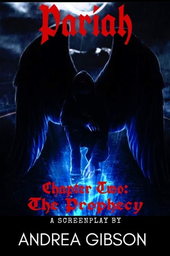 Pariah Chapter Two: The Prophecy