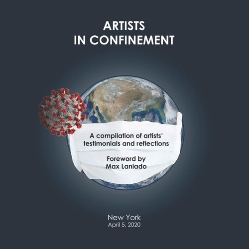 Artists in Confinement A Compilation of Artists' Testimonials and Reflections