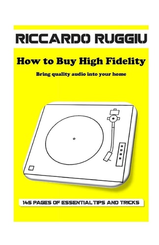 How to Buy High Fidelity Bring Quality Audio Into Your Home