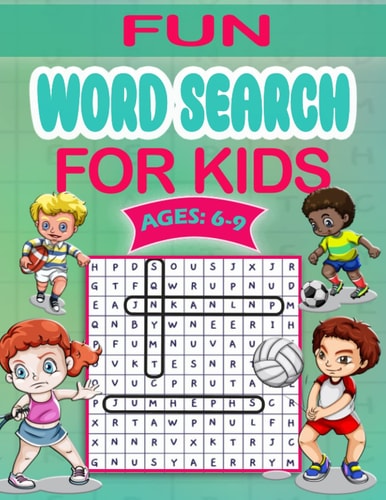 Fun Word Search for Kids Ages 6-9 Fun and Education Word Search Puzzles, Activities Book, Learn New Word and Basic for Kids .